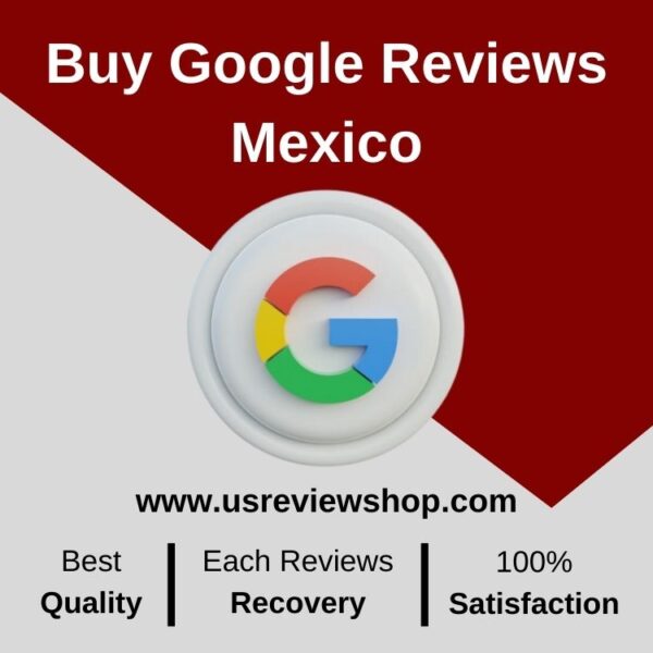 Buy Google Reviews Mexico